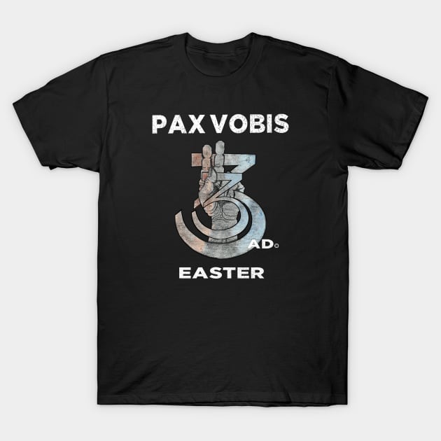 Easter 33 AD. Peace to You Latin Symbol 'Pax Vobis' T-Shirt by The Witness